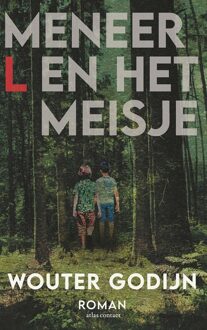Meneer L. en het meisje -  Wouter Godijn (ISBN: 9789025475307)