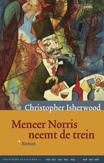 Meneer Norris neemt de trein -  Christopher Isherwood (ISBN: 9789083306018)