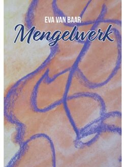 Mengelwerk - Eva van Baar
