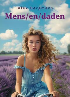 Mens/en/daden -  Alex Bergmans (ISBN: 9789492954824)