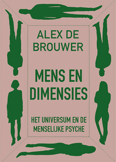 Mens en dimensies -  Alex de Brouwer (ISBN: 9789493349339)