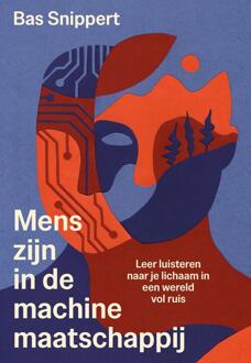 Mens-zijn in de machinemaatschappij -  Bas Snippert (ISBN: 9789044938647)