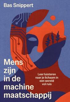 Mens-zijn in de machinemaatschappij -  Bas Snippert (ISBN: 9789400519169)