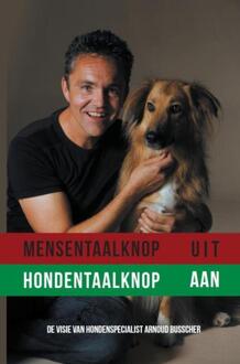 Mensentaalknop uit hondentaalknop aan - Boek Arnoud Busscher (9492182637)