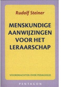 Menskundige aanwijzingen voor het leraarschap - Boek Rudolf Steiner (9490455911)