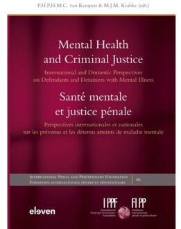 Mental Health And Criminal Justice / Santé Mentale Et Justice Pénale - International Penal