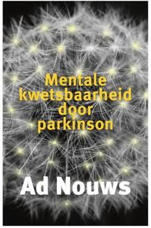 Mentale Kwetsbaarheid Door Parkinson - (ISBN:9789491549960)