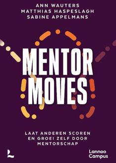 Mentor Moves -  Ann Wauters, Matthias Haspeslagh, Sabine Appelmans (ISBN: 9789020935448)
