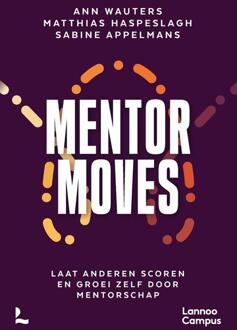 Mentor Moves -  Ann Wauters, Matthias Haspeslagh, Sabine Appelmans (ISBN: 9789020935455)
