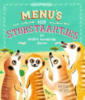 Menu’s voor stokstaartjes en andere hongerige dieren -  Ben Hoare (ISBN: 9789047715696)