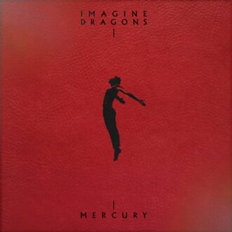 Mercury - Acts 1 & 2 - Imagine Dragons