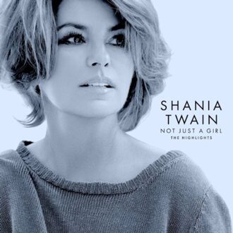 Mercury Not Just A Girl: The Highlights - Shania Twain