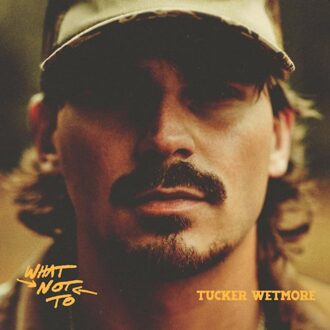 Mercury What Not To - Tucker Wetmore