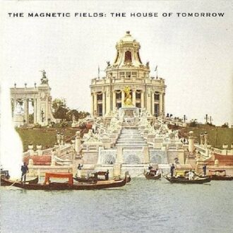Merge House Of Tomorrow - Magnetic Fields