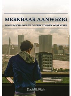 Merkbaar aanwezig - Boek David E. Fitch (9491935186)