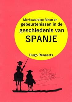 Merkwaardige feiten en gebeurtenissen in de geschiedenis van SPANJE