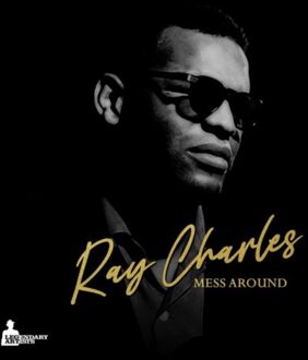 Mess Around - Ray Charles