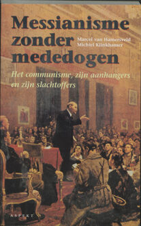 Messianisme zonder mededogen - Boek M. van Hamersveld (9075323328)