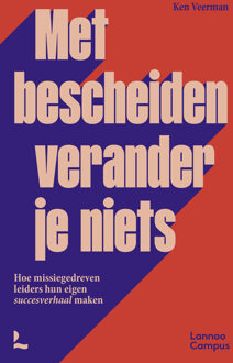Met bescheiden verander je niets -  Ken Veerman (ISBN: 9789059962866)