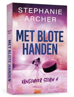 Met blote handen -  Stephanie Archer (ISBN: 9789464823851)