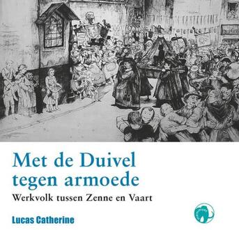 Met de duivel tegen armoede -  Lucas Catherine (ISBN: 9789462675513)