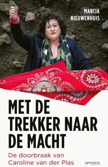 Met de trekker naar de macht -  Marcia Nieuwenhuis (ISBN: 9789044654844)