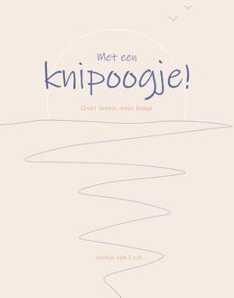 Met Een Knipoogje! - Joukje van Esch-Versteeg