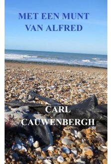 Met Een Munt Van Alfred - Carl Cauwenbergh