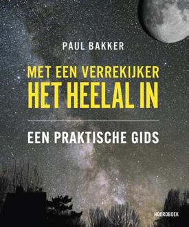 Met een verrekijker het heelal in -  Paul Bakker (ISBN: 9789464712094)