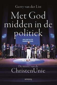 Met God midden in de politiek -  Gerry van der List (ISBN: 9789044652499)