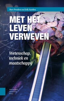 Met het leven verweven - Bart Penders, Erik Aarden - ebook