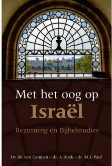 Met Het Oog Op Israël - M. van Campen