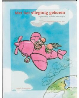 Met het vliegtuig geboren - Boek L. Groenhuijsen (9066656514)