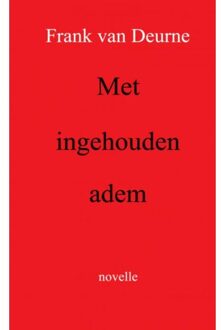 Met Ingehouden Adem