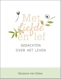 Met liefde en lef - Boek Sarianne van Dalen (9491844873)