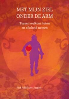 Met mijn ziel onder de arm - Boek Riet Fiddelaers-Jaspers (9077179003)