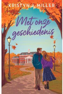 Met Onze Geschiedenis - Kristyn J. Miller