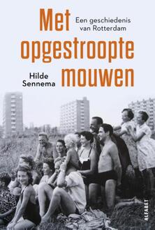 Met opgestroopte mouwen -  Hilde Sennema (ISBN: 9789021340333)
