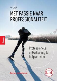 Met passie naar professionaliteit -  Bertus Leijenhorst (ISBN: 9789024455744)