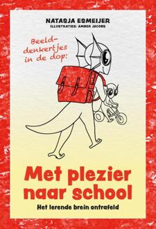 Met plezier naar school -  Natasja Esmeijer (ISBN: 9789083553887)