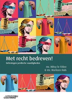 Met recht bedreven! -  Marleen Huls, Mitsy Le Fèbre (ISBN: 9789046909195)