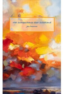 Met Schopenhauer Door Schotland - (ISBN:9789402124293)