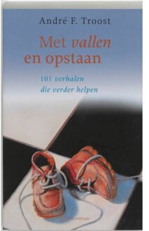 Met vallen en opstaan pastoraat - Boek André F. Troost (9023921372)