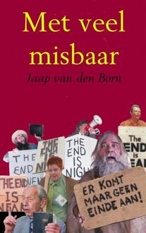 Met veel misbaar - Boek Jaap van den Born (9462548641)