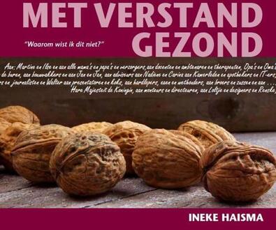 Met verstand gezond - Boek Ineke Haisma (9081998005)