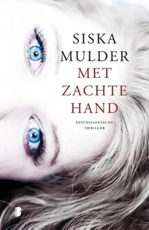 Met zachte hand - Boek Siska Mulder (9022571009)