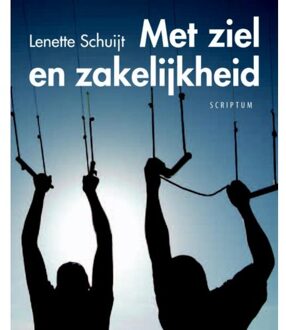 Met ziel en zakelijkheid - Boek Lenette Schuijt (9055946257)
