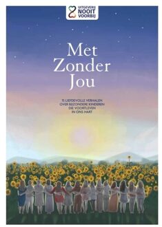 Met zonder jou -  Mirjam Louwen-van Bekkum, Stichting Nooit Voorbij (ISBN: 9789083192758)