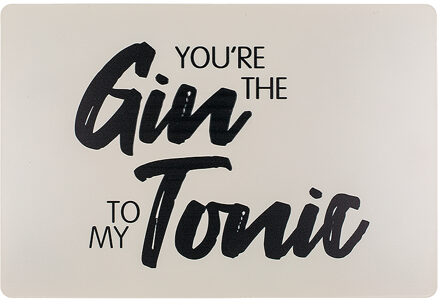 Metalen tekstbord You're the Gin to my Tonic 20x30cm metaal