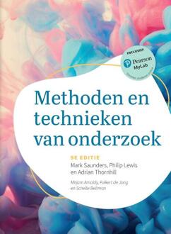 Methoden en technieken van onderzoek, 9e editie met MyLab NL toegangscode -  Adrian Thornhill, Mark N.K. Saunders, Philip Lewis (ISBN: 9789043041607)